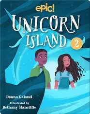 Unicorn Island Book 2: The Secret of Lost Luck