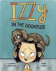 Izzy In the Doghouse