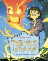 Graveyard Diaries Book 11: The Face in the Fire