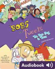 Bobs and Tweets Book 5: The New Dog in Town