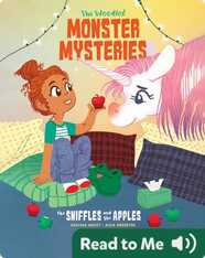 The Woodlot Monster Mysteries Book 3: The Sniffles and the Apples