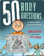 50 Body Questions: A Book that Spills Its Guts