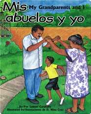 Mis Abuelos y Yo/My Grandparents and I