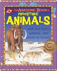The Awesome Book of Prehistoric Animals