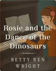 Rosie and the Dance of the Dinosaurs