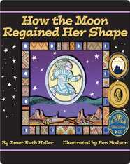 How the Moon Regained Her Shape