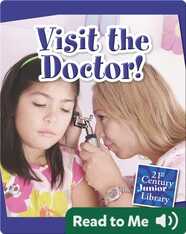 Visit the Doctor!