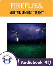 Fireflies, Won't You Come Out Tonight?