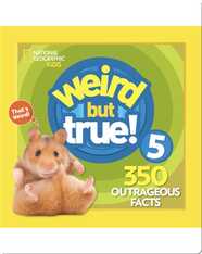 Weird But True 5: Expanded Edition