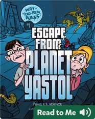 Escape from Planet Yastol