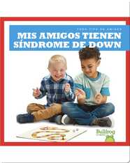 Mis amigos tienen síndrome de Down