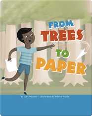 From Trees to Paper