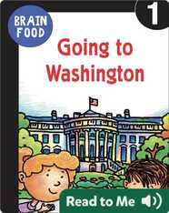 Brain Food: Going to Washington