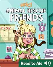 Animal Rescue Friends Book 2: Bell And Kiki