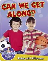Can we Get Along?: Dealing with Differences