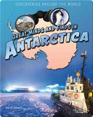 Great Minds and Finds in Antarctica