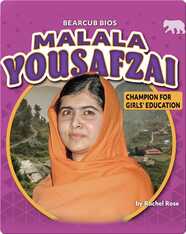 Malala Yousafzai: Champion for Girls' Education