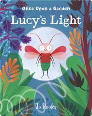 Once Upon a Garden: Lucy's Light