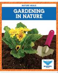 Nature Heals: Gardening in Nature