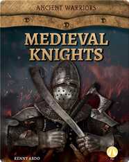 Ancient Warriors: Medieval Knights