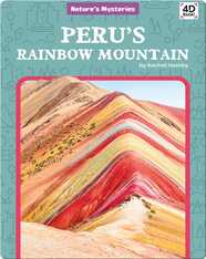 Nature's Mysteries: Peru's Rainbow Mountain