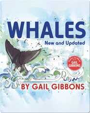 Explore the World With Gail Gibbons: Whales (New & Updated)