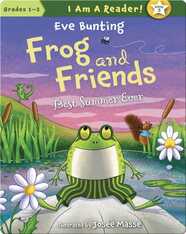 Frog and Friends: Best Summer Ever