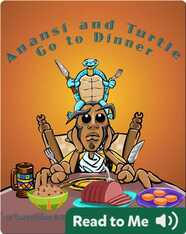 Anansi and Turtle Go to Dinner