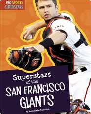 Superstars Of The San Francisco Giants