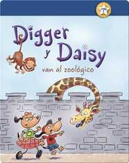 Digger y Daisy van al zoológico (Digger and Daisy Go to the Zoo)