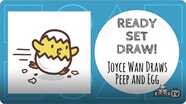 Joyce Wan Draws PEEP AND EGG