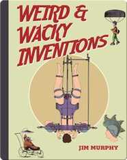 Weird and Wacky Inventions