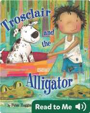 Trosclair And The Alligator