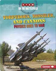 Torpedoes, Missiles, and Cannons: Physics Goes to War
