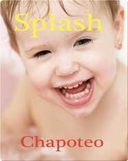Chapoteo / Splash