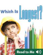 Which is Longest?