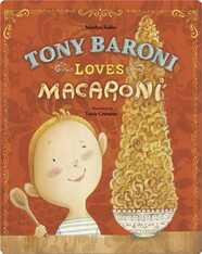 Tony Baroni Loves Macaroni
