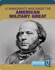 12 Immigrants Who Made the American Military Great