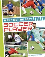 Make Me the Best Soccer Player