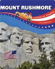 Visiting U.S. Symbols: Mount Rushmore