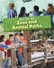 Kids' Day Out: Zoos and Animal Parks