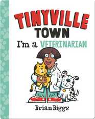 Tinyville Town: I'm a Veterinarian