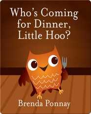 Who's Coming for Dinner, Little Hoo?