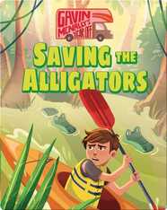 Gavin McNally's Year Off Book 3: Saving the Alligators