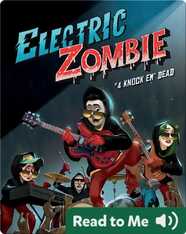 Electric Zombie Book 4: Knock 'Em Dead