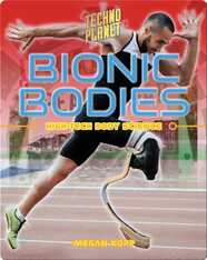 Bionic Bodies: High-Tech Body Science