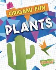 Origami Fun: Plants