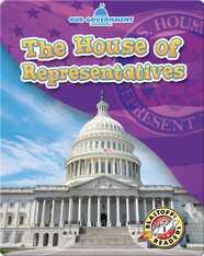 Our Government: The House of Representatives