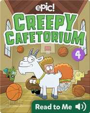 Creepy Cafetorium Book 4: The Flying Pickles Bounce Back