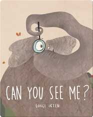 Can You See Me?: A Book About Feeling Small